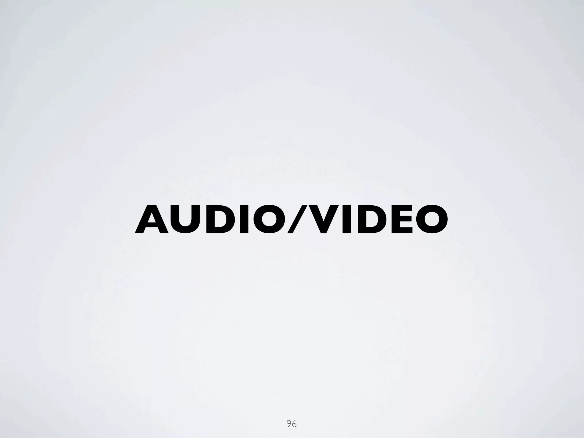 AUDIO/VIDEO



     96
 