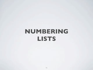 NUMBERING
  LISTS



    53
 