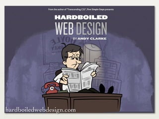 hardboiledwebdesign.com
 