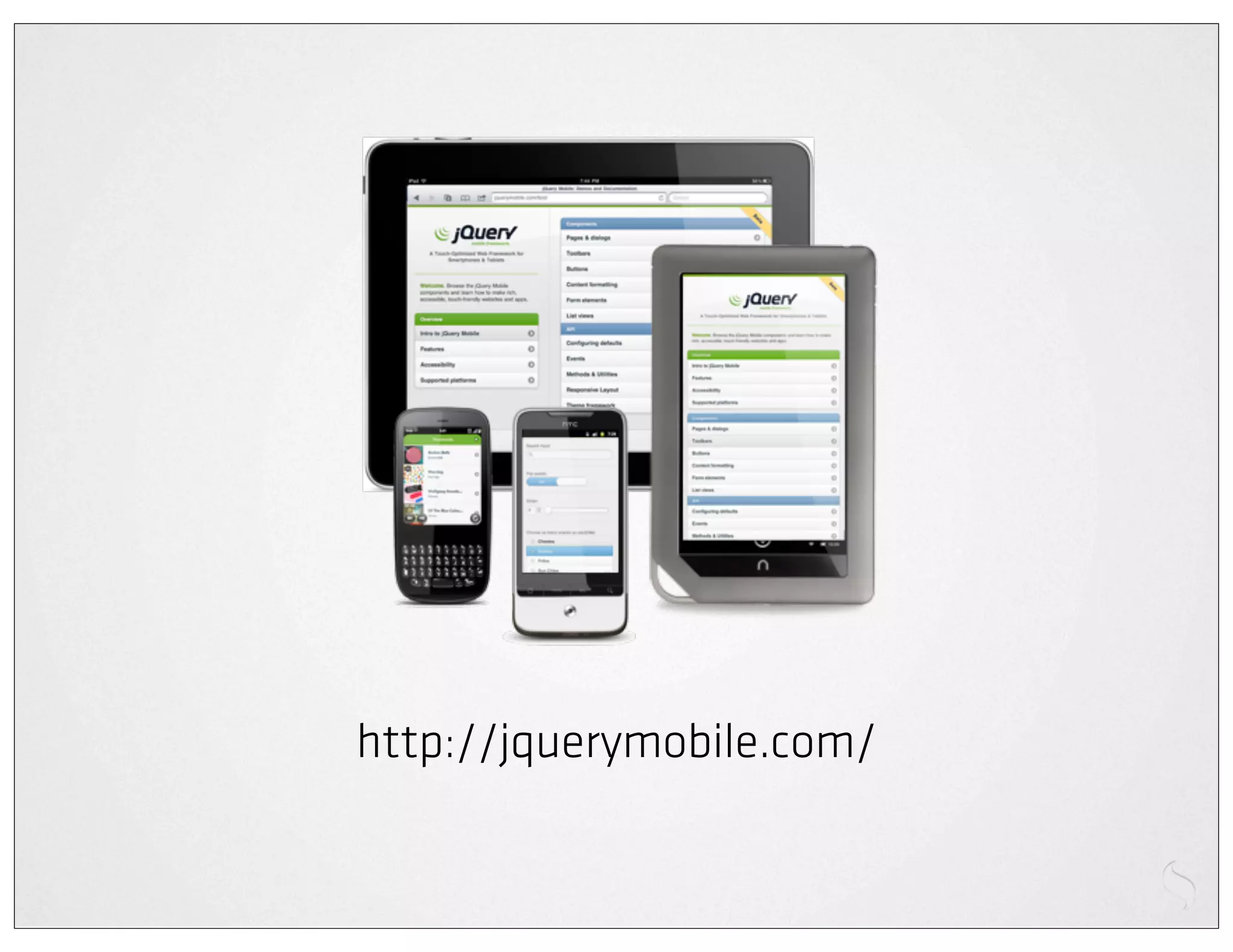 http://jquerymobile.com/
 