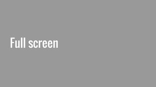 Full screen
 