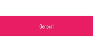 General
 