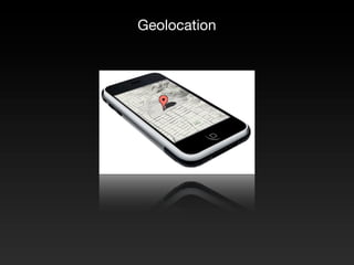 Geolocation
 