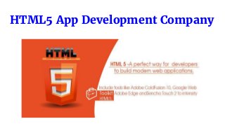 HTML5 App Development Company
 