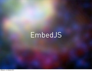 EmbedJS



Mittwoch, 13. Oktober 2010
 