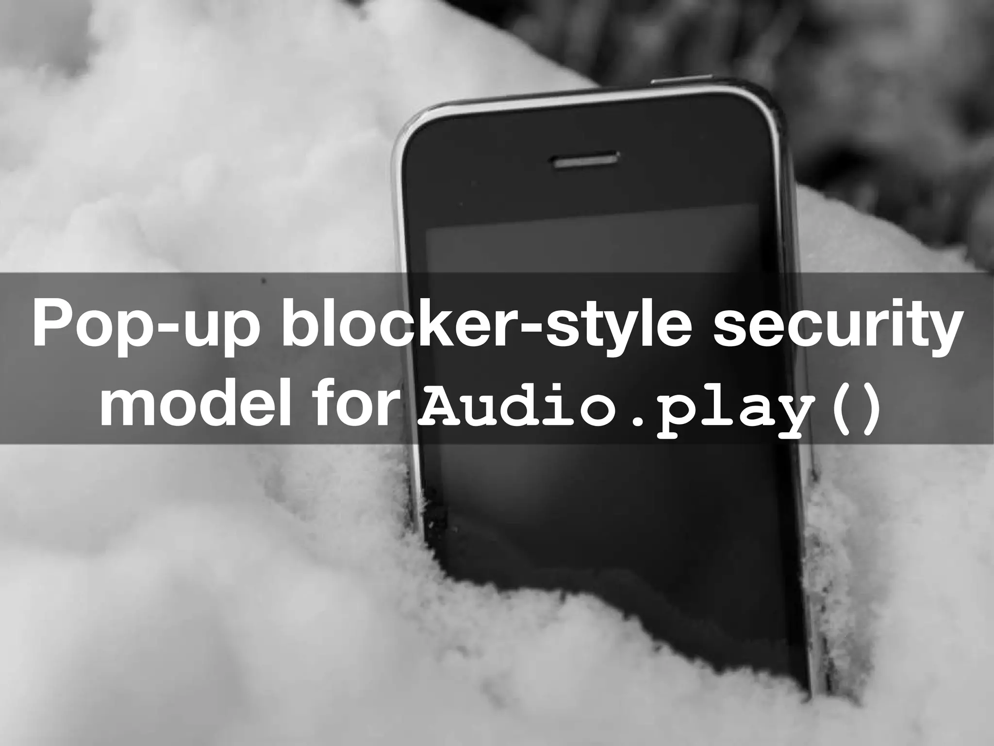 Pop-up blocker-style security model for  Audio.play() 