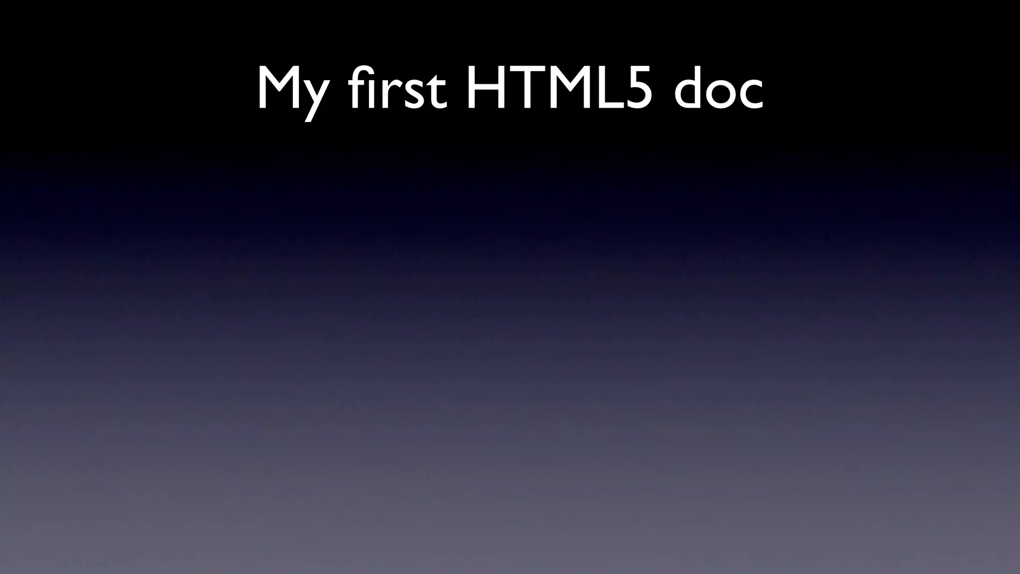 My ﬁrst HTML5 doc
 