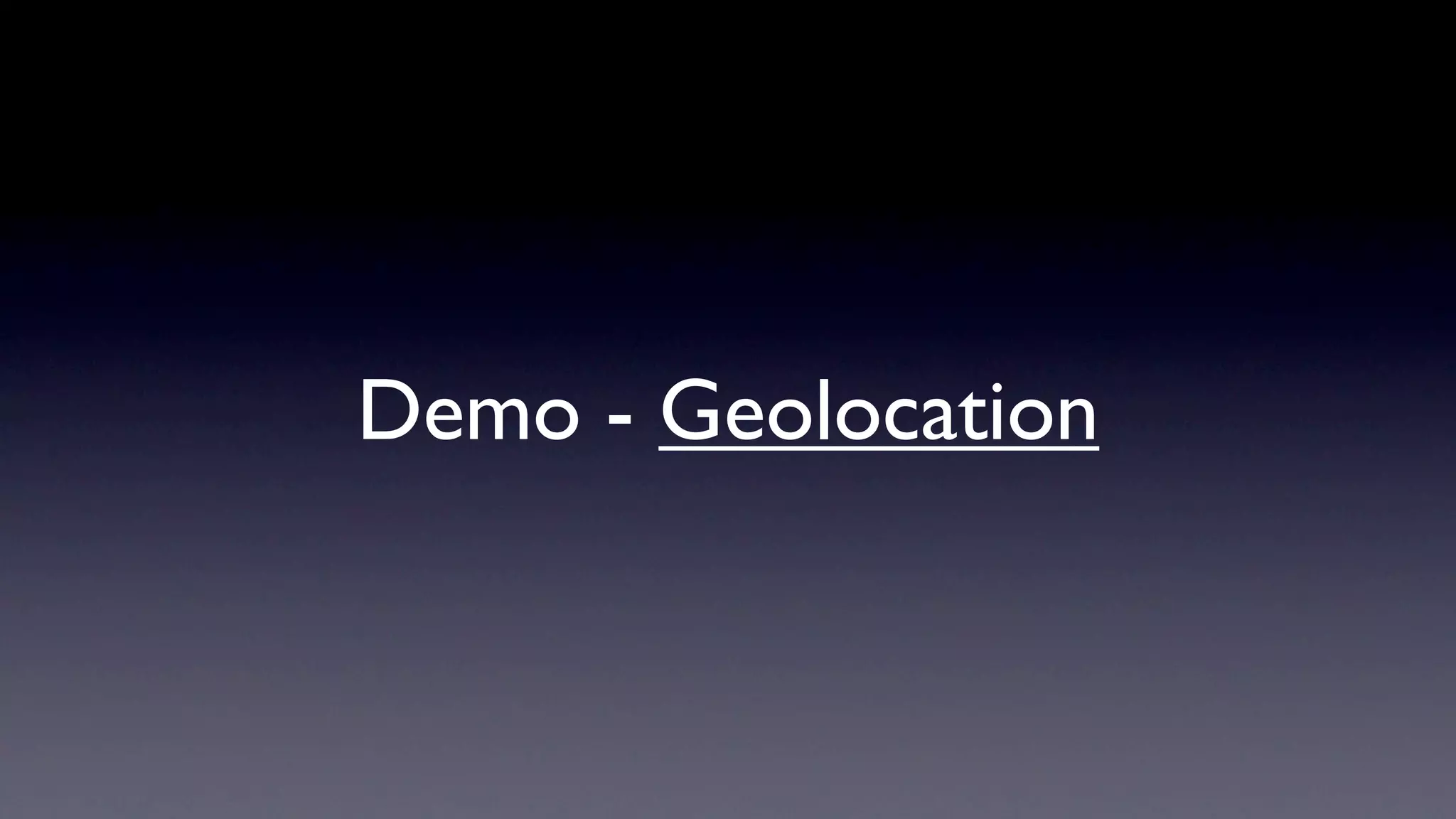 Demo - Geolocation
 