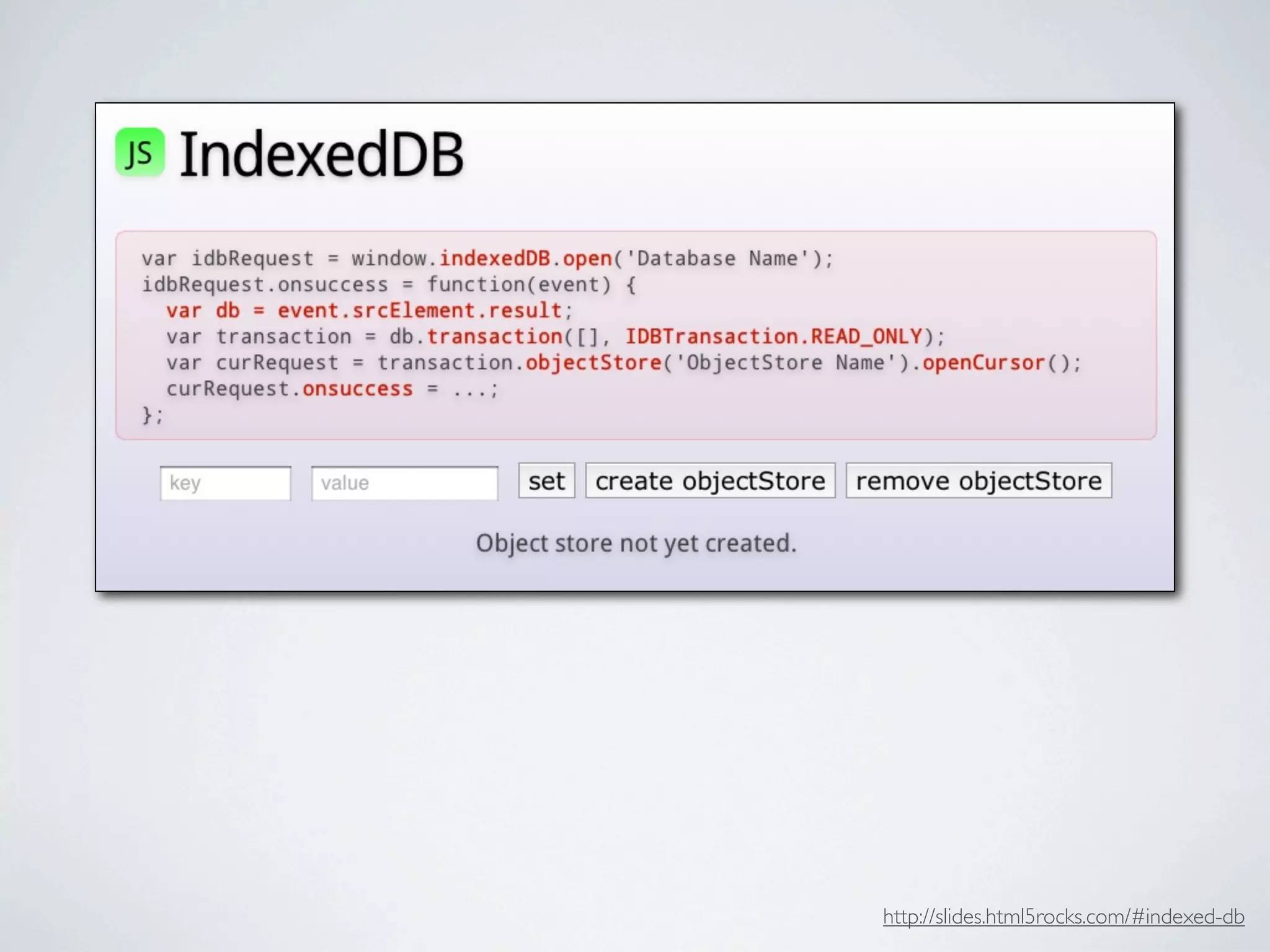 http://slides.html5rocks.com/#indexed-db
 