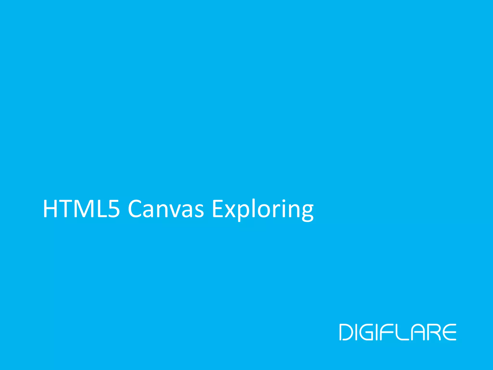 HTML5 Canvas Exploring
 