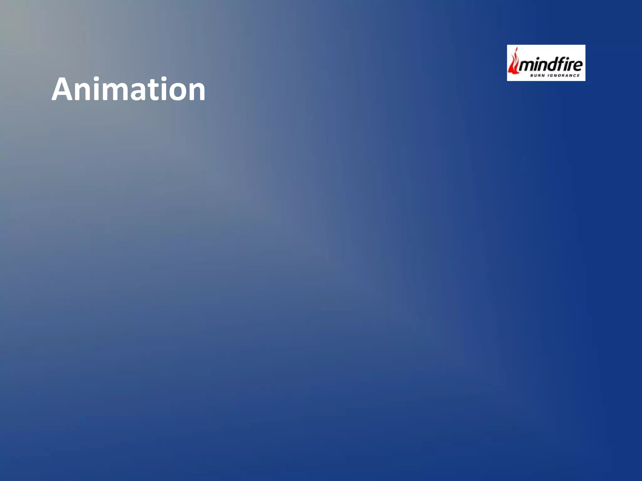 Animation 
 