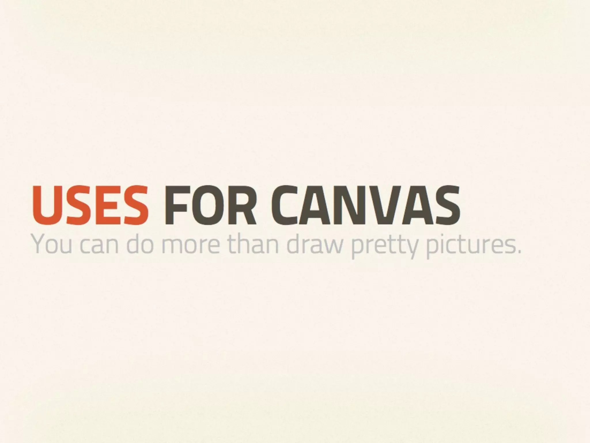 HTML5 Canvas Hack Night - The Future of Graphics on the Web