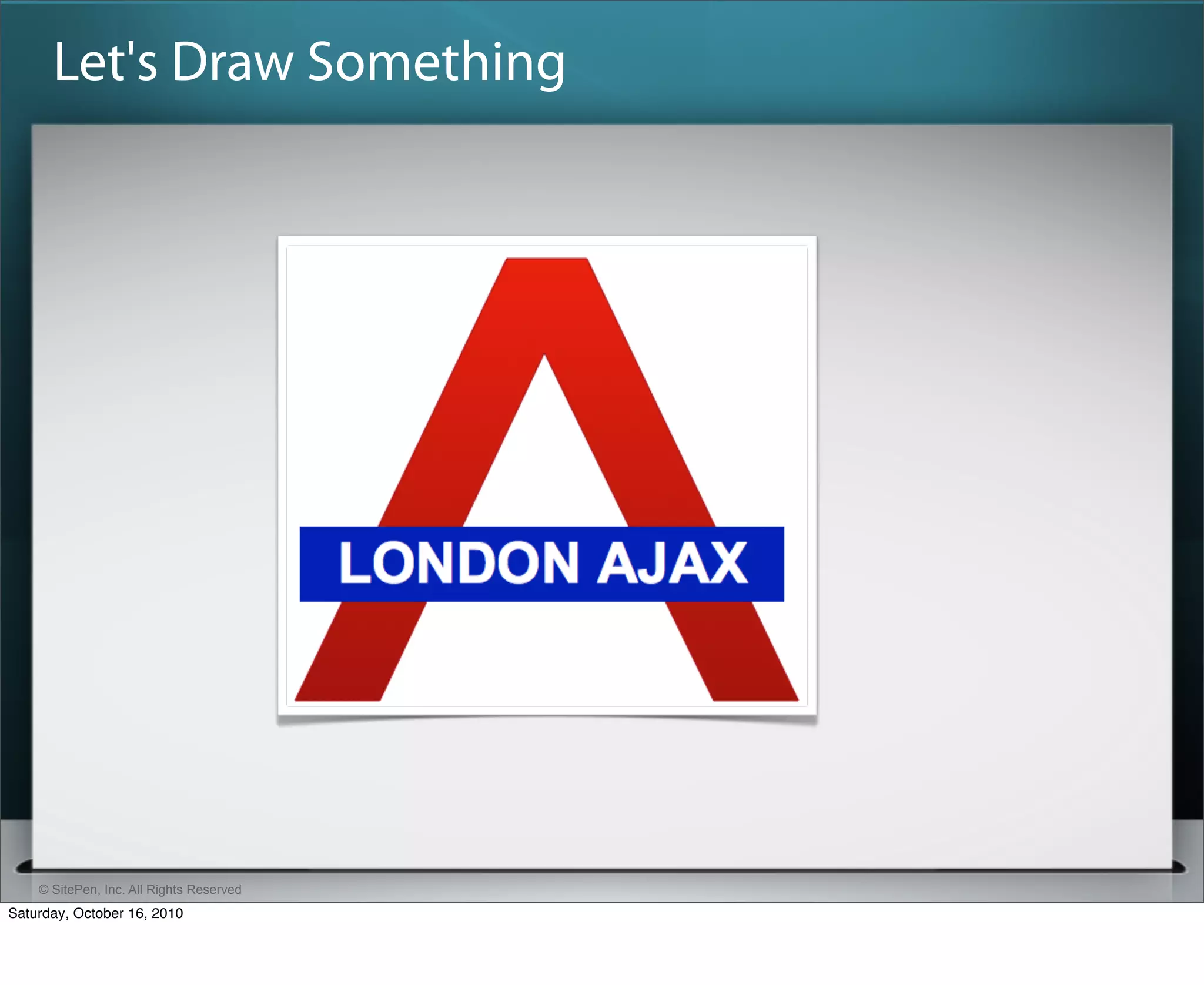 Let's Draw Something




    © SitePen, Inc. All Rights Reserved
Saturday, October 16, 2010
 