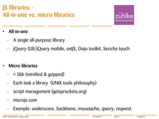 ‘native’ JavaScriptvarxhr= newXMLHttpRequest(); xhr.open("GET", url, true); xhr.onreadystatechange= function() { if(xhr.readyState === 4) { if(xhr.status< 300) { document.querySelector("#main").innerHTML=encodeHTML(xhr.responseText);     }   }}; xhr.send(null);XMLHttpRequestHTML5 communications | marcbaechinger12. August 2011Slide 6