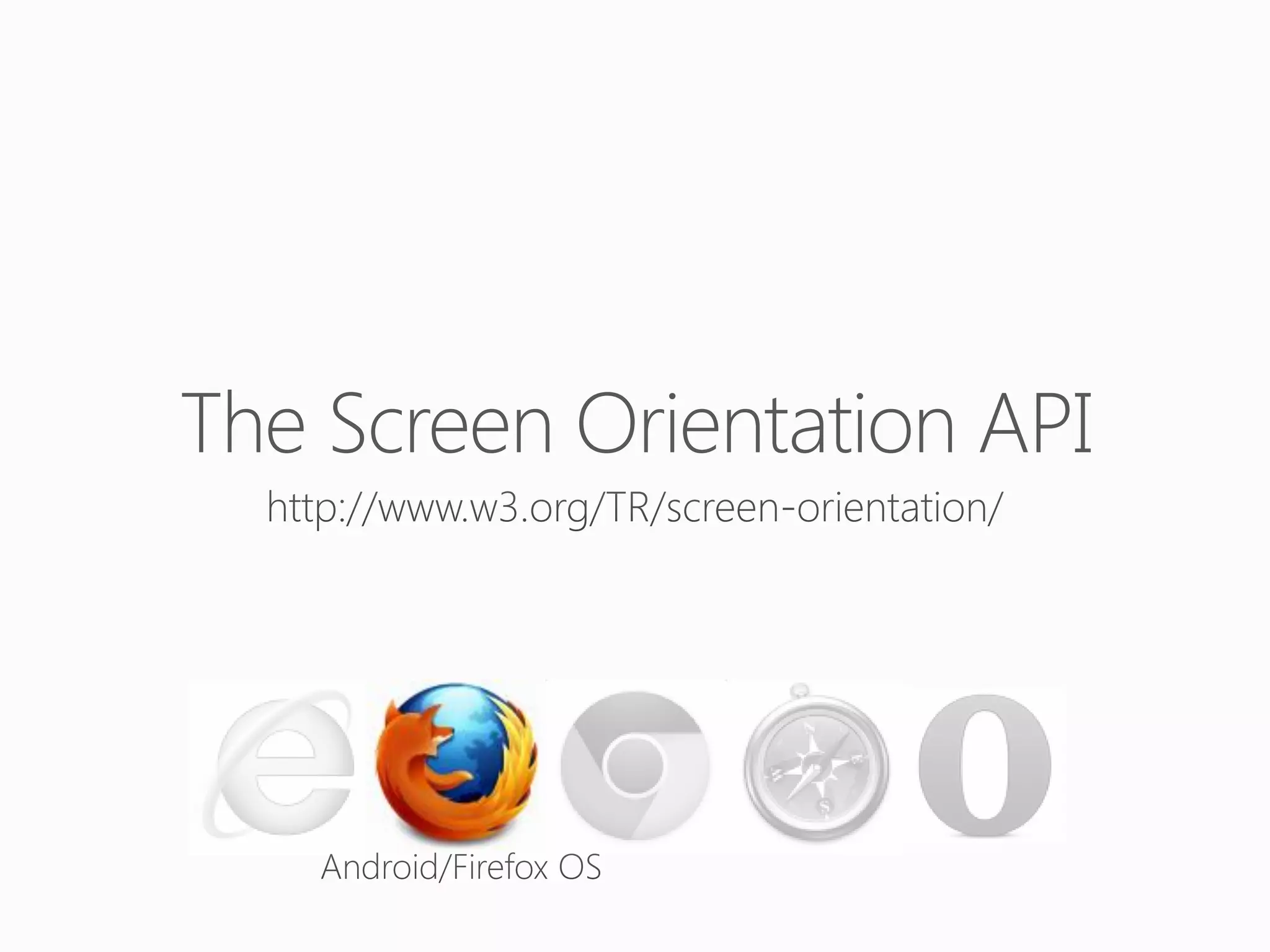 The Screen Orientation API

 