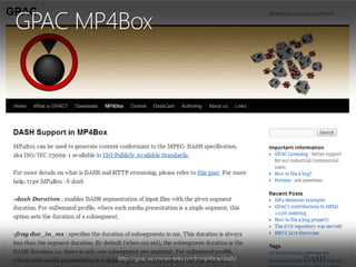 GPAC MP4Box

http://gpac.wp.mines-telecom.fr/mp4box/dash/

 