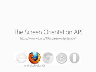 The Screen Orientation API

 