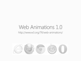 Web Animations 1.0

 