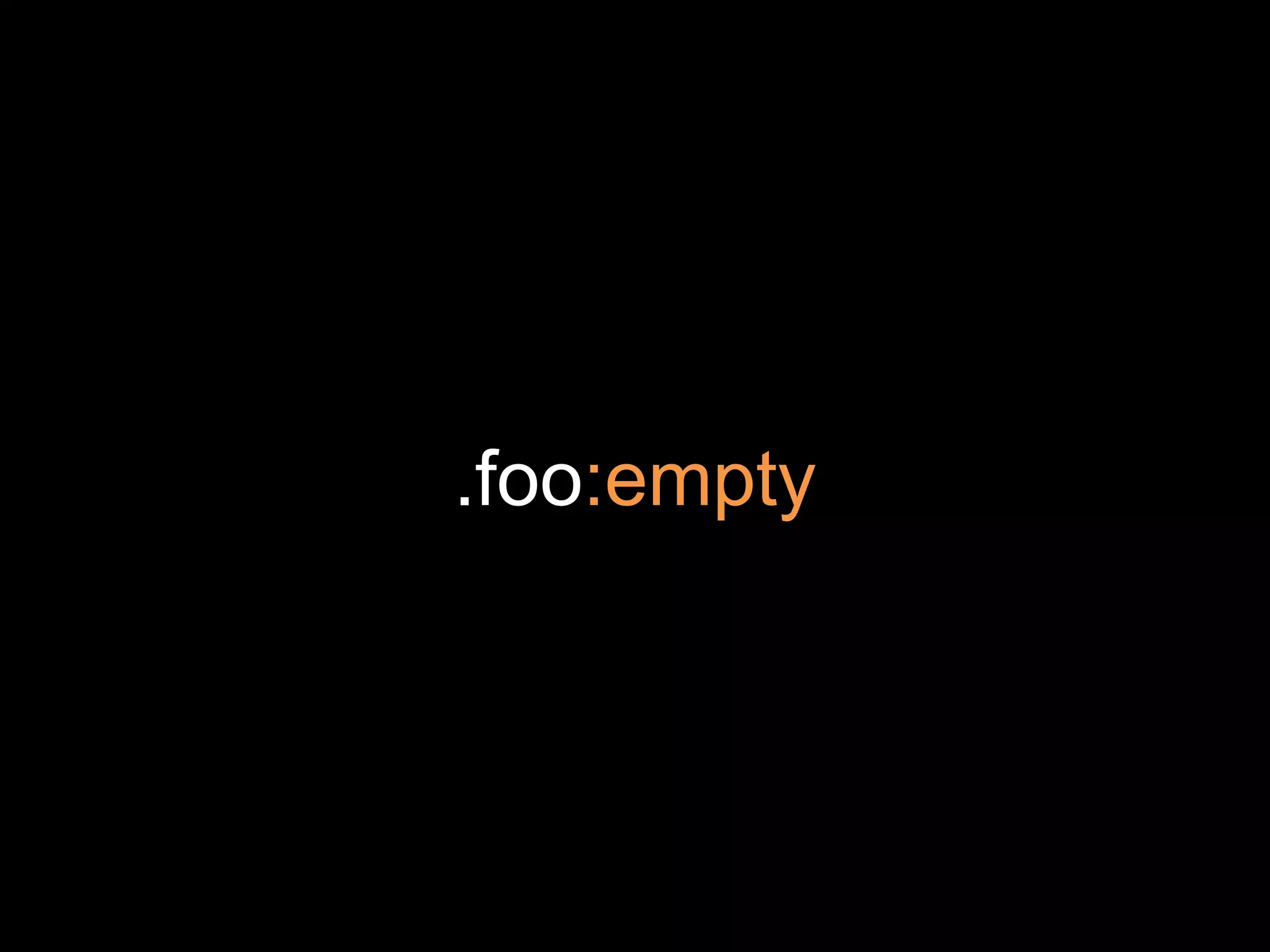 .foo:empty