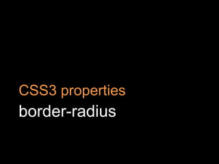 border-radiusCSS3 properties