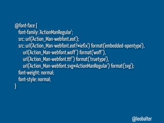 @font-face {
  font-family: 'ActionManRegular';
  src: url('Action_Man-webfont.eot');
  src: url('Action_Man-webfont.eot?#iefix') format('embedded-opentype'),
     url('Action_Man-webfont.woff ') format('woff '),
     url('Action_Man-webfont.ttf ') format('truetype'),
     url('Action_Man-webfont.svg#ActionManRegular') format('svg');
  font-weight: normal;
  font-style: normal;
}




                                                                @leobalter
 