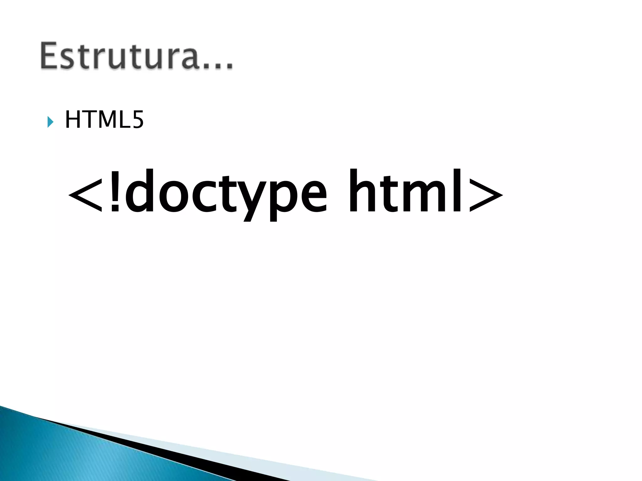 HTML5 <!doctype html> 