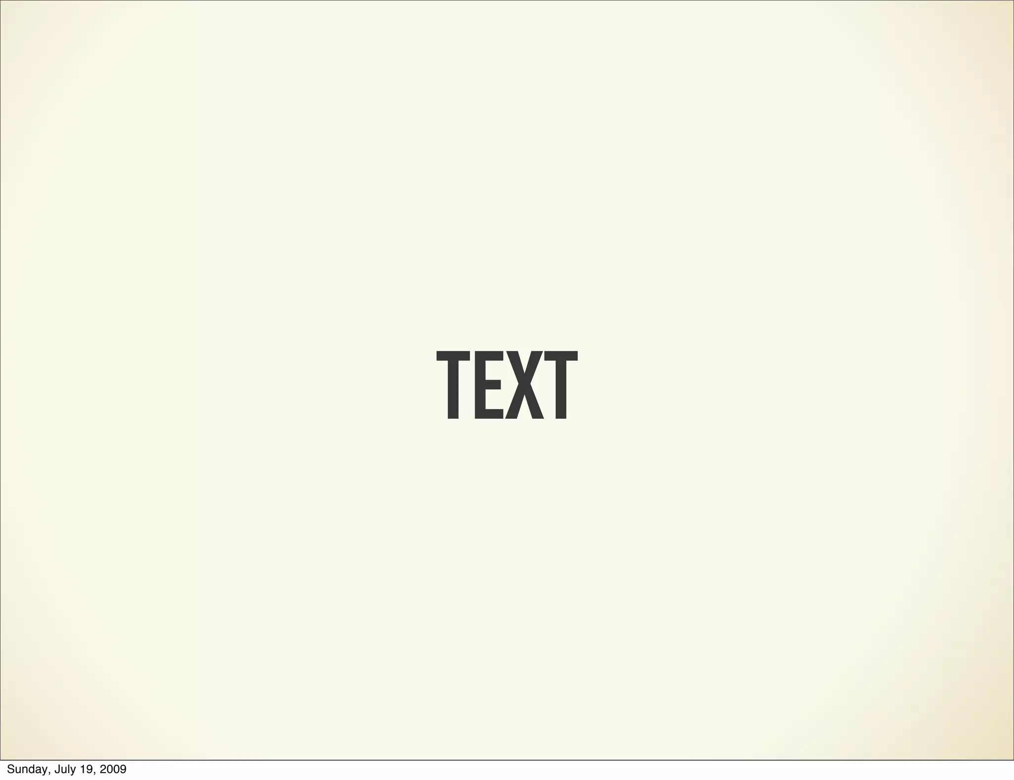 TEXT Sunday, July 19, 2009 