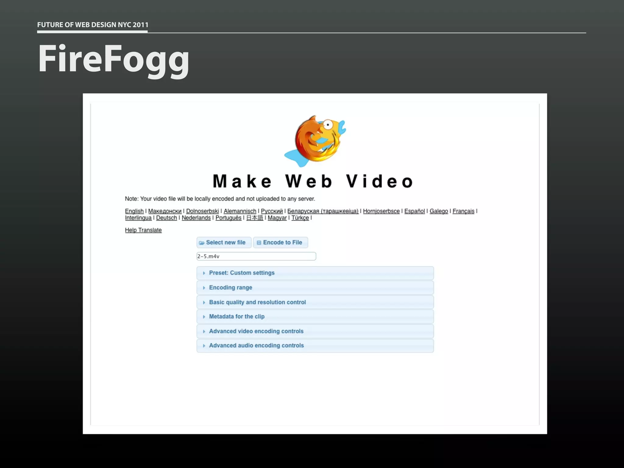 FUTURE OF WEB DESIGN NYC 2011




FireFogg
 