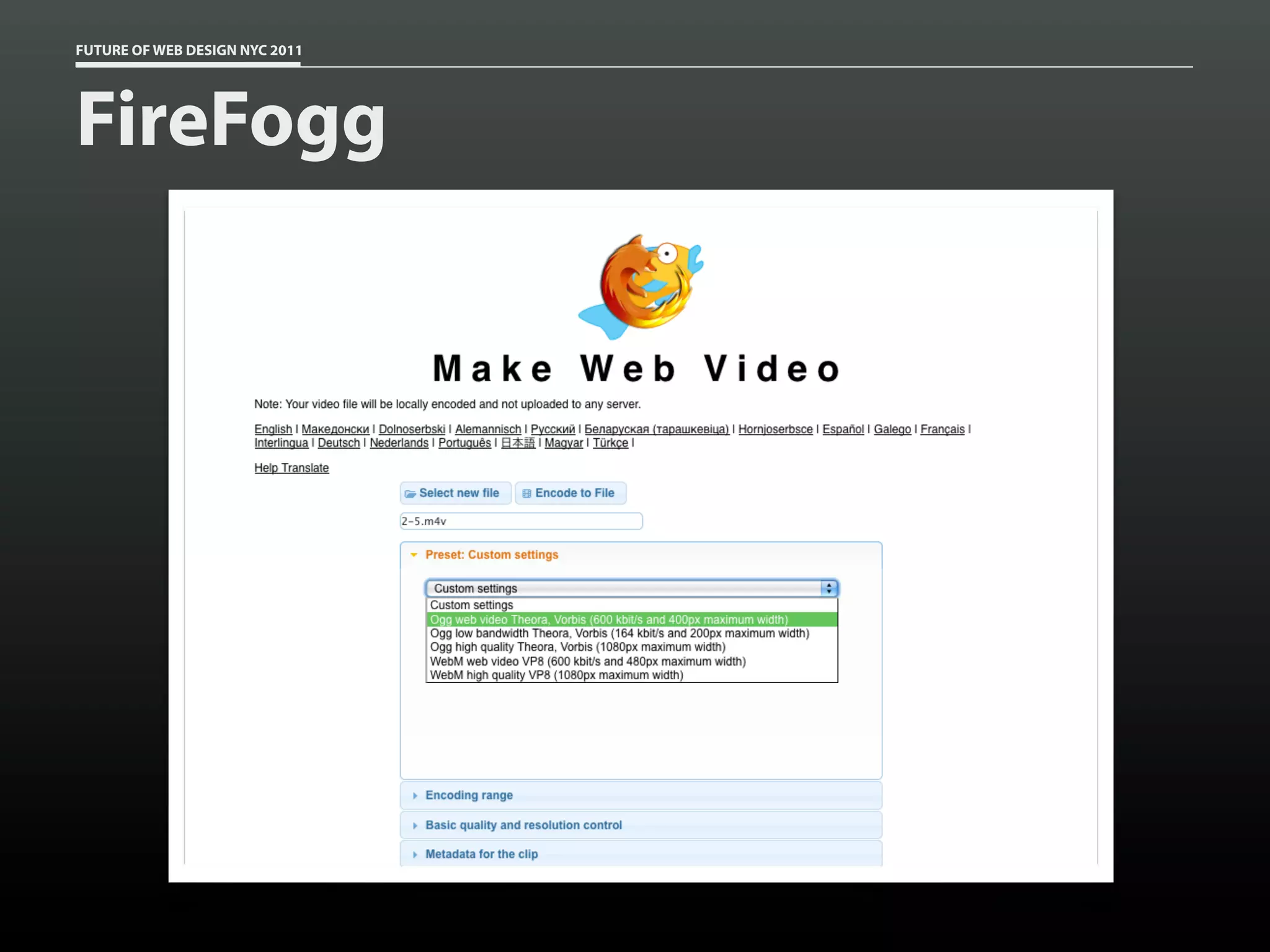 FUTURE OF WEB DESIGN NYC 2011




FireFogg
 