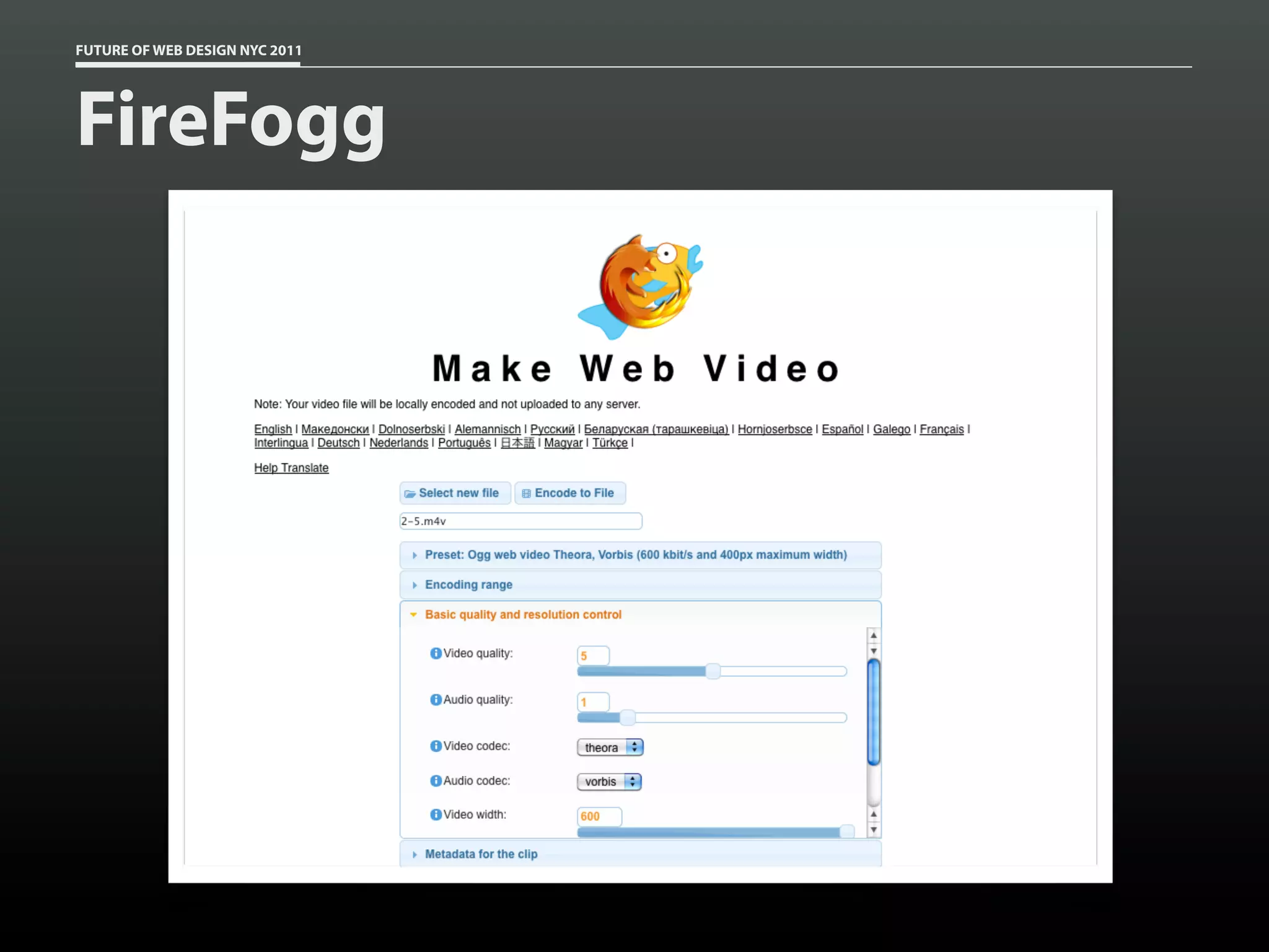 FUTURE OF WEB DESIGN NYC 2011




FireFogg
 