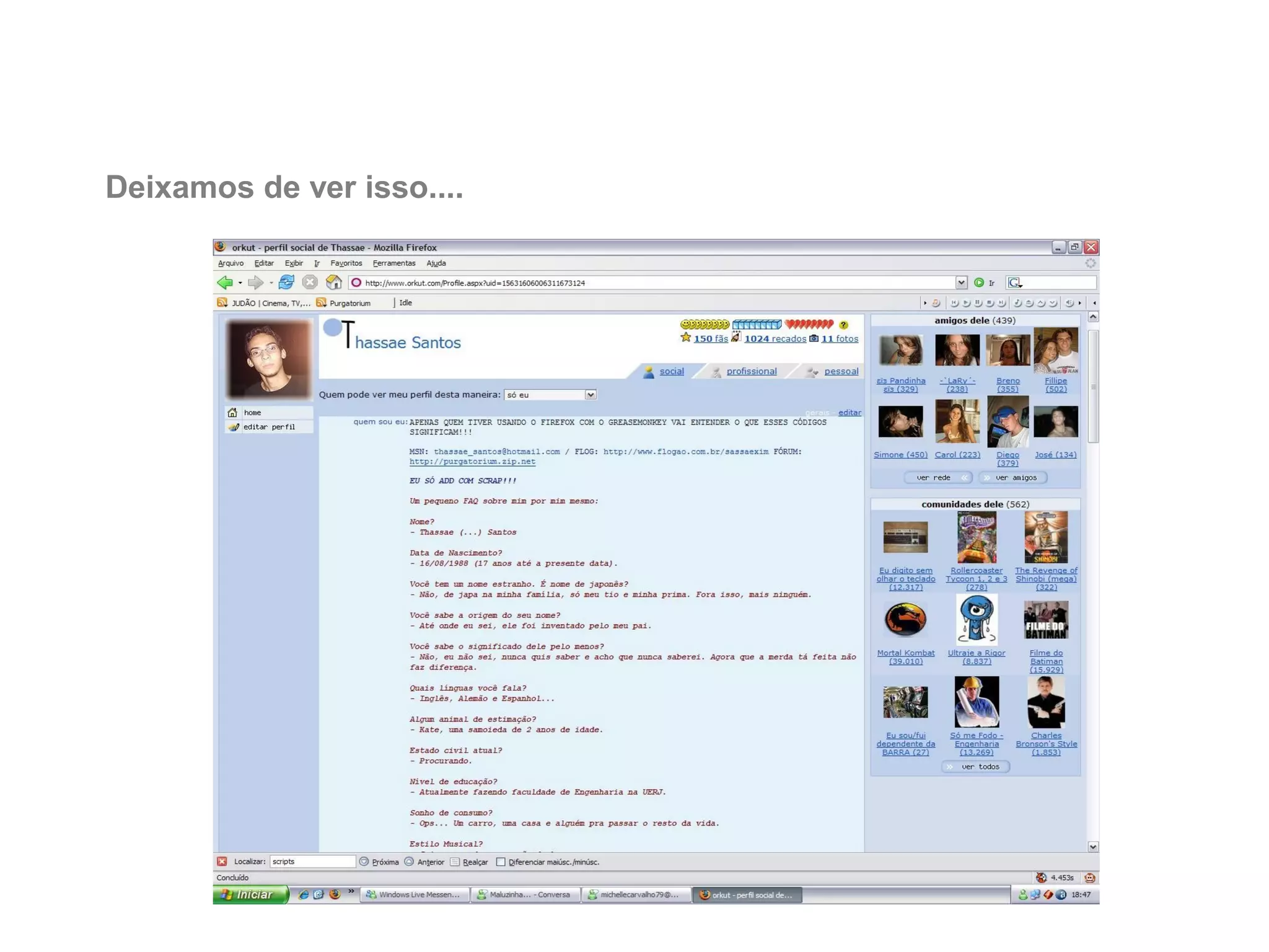 Deixamos de ver isso....

 