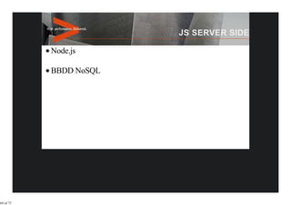 Node.js

           BBDD NoSQL




69 of 77
 