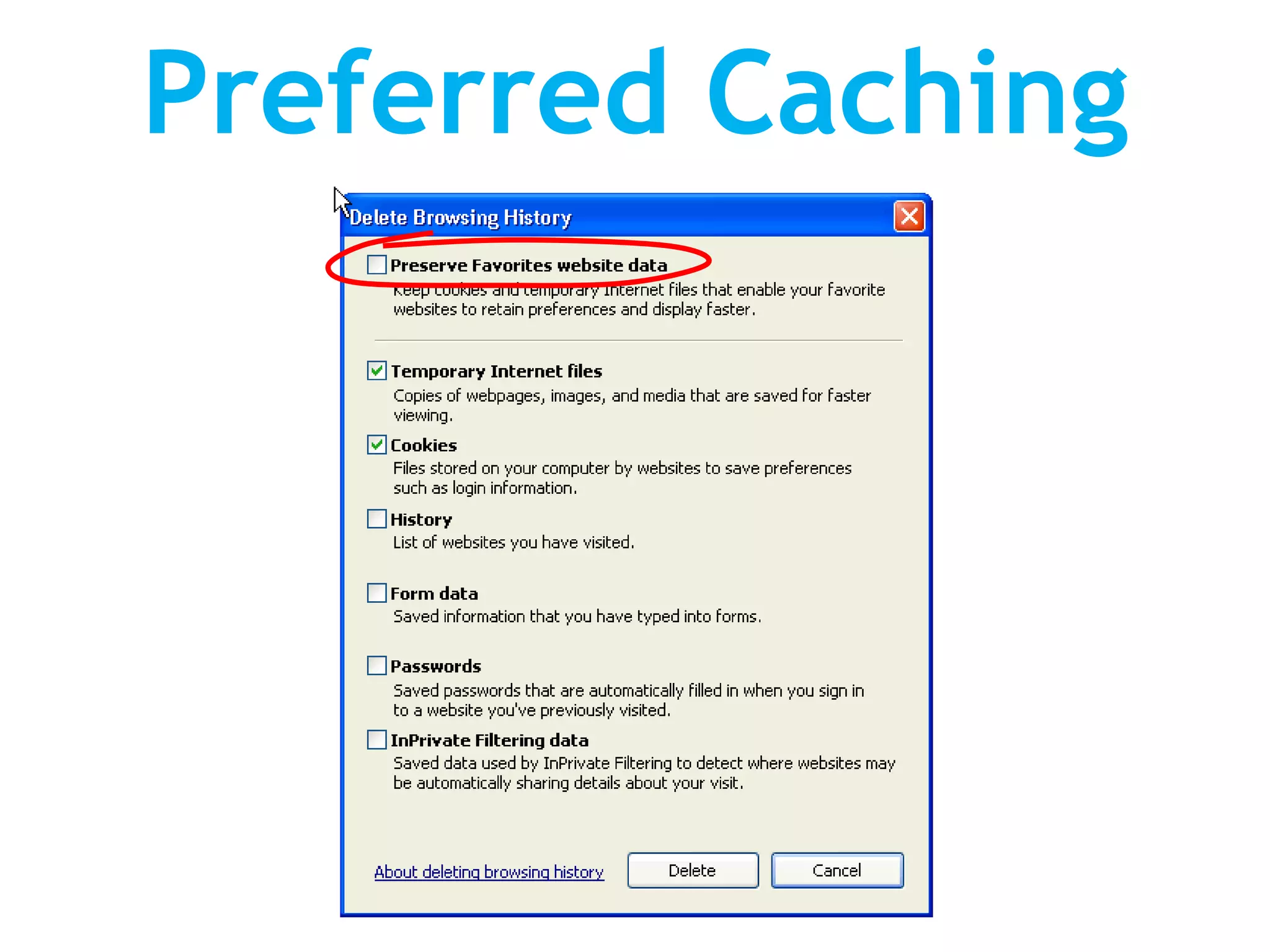 Preferred Caching
 