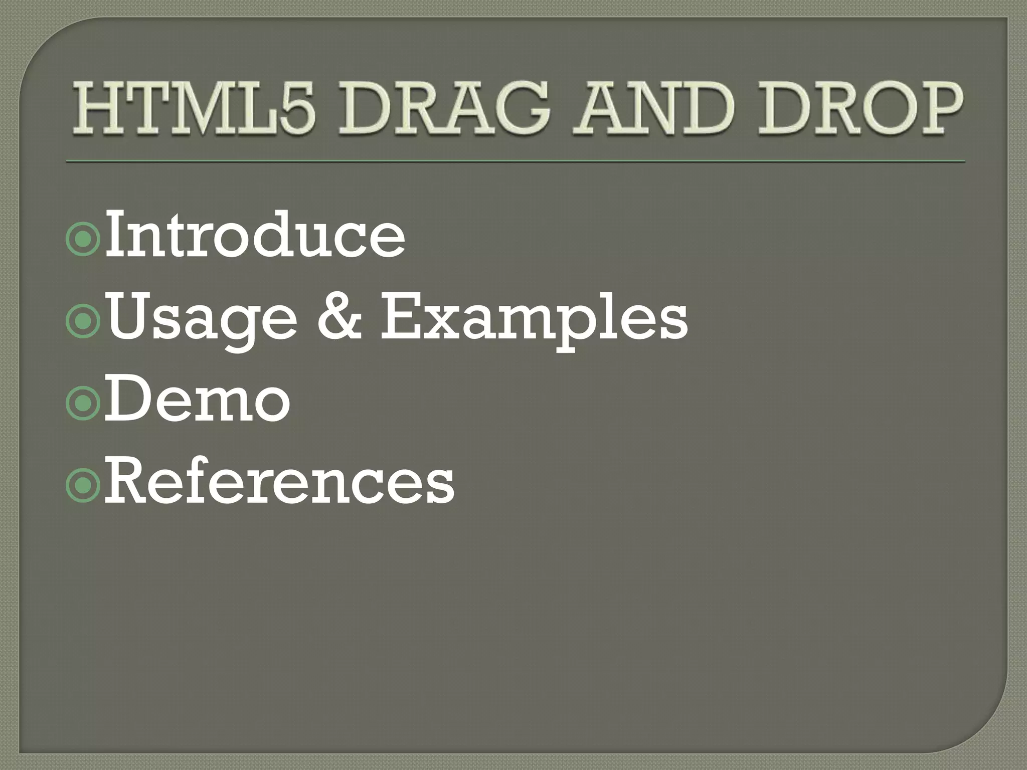 Introduce
Usage & Examples
Demo
References
 