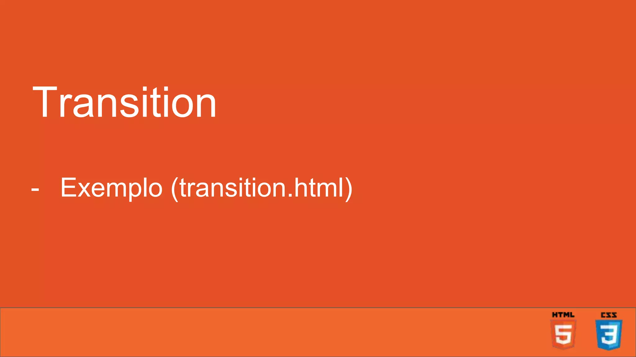 Transition - Exemplo (transition.html) 