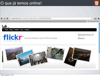 O que já temos online!




Friday, January 21, 2011
 