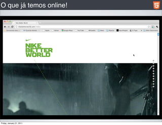 O que já temos online!




Friday, January 21, 2011
 