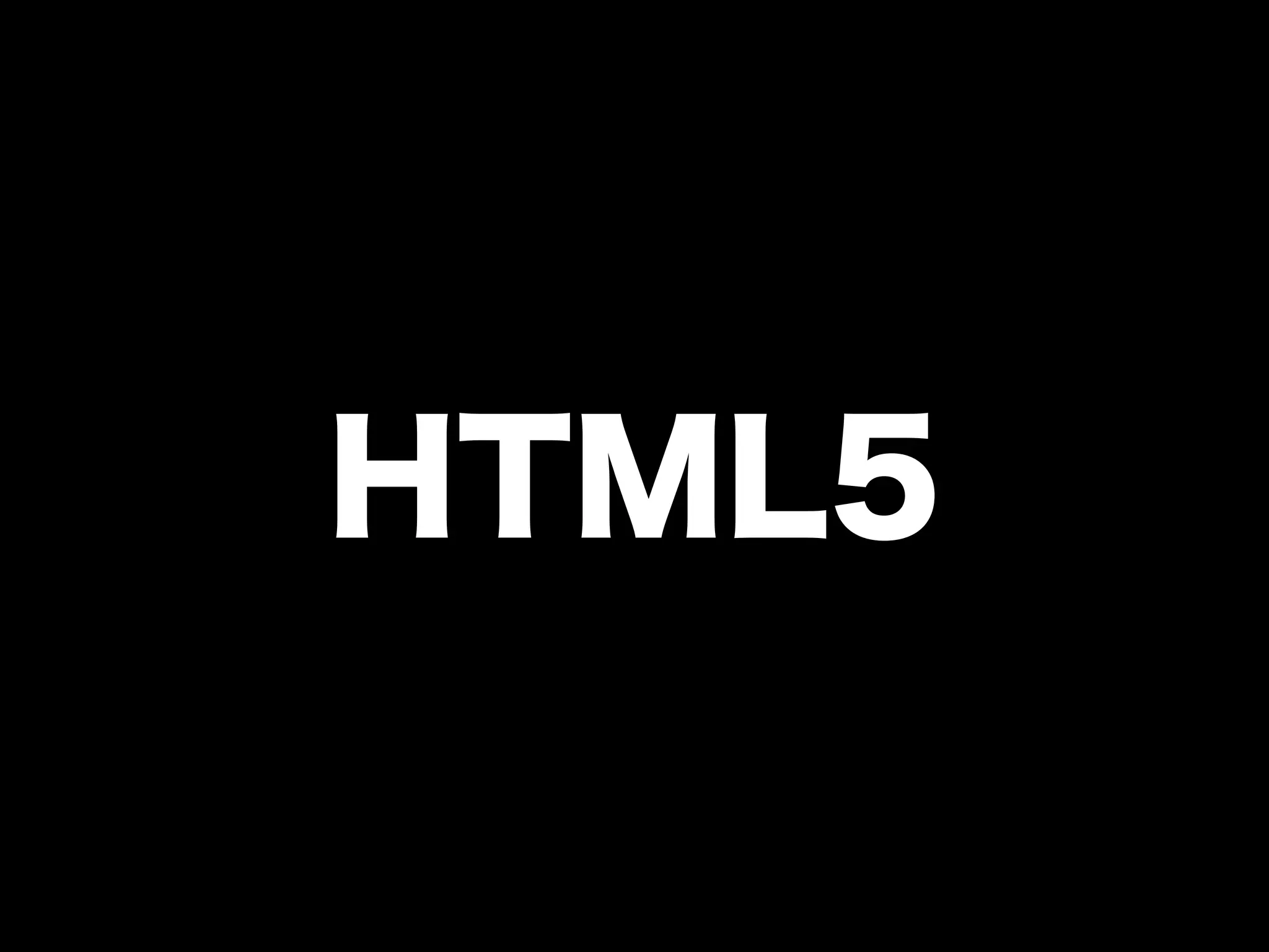 HTML5
 
