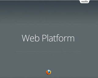 Web Platform
 