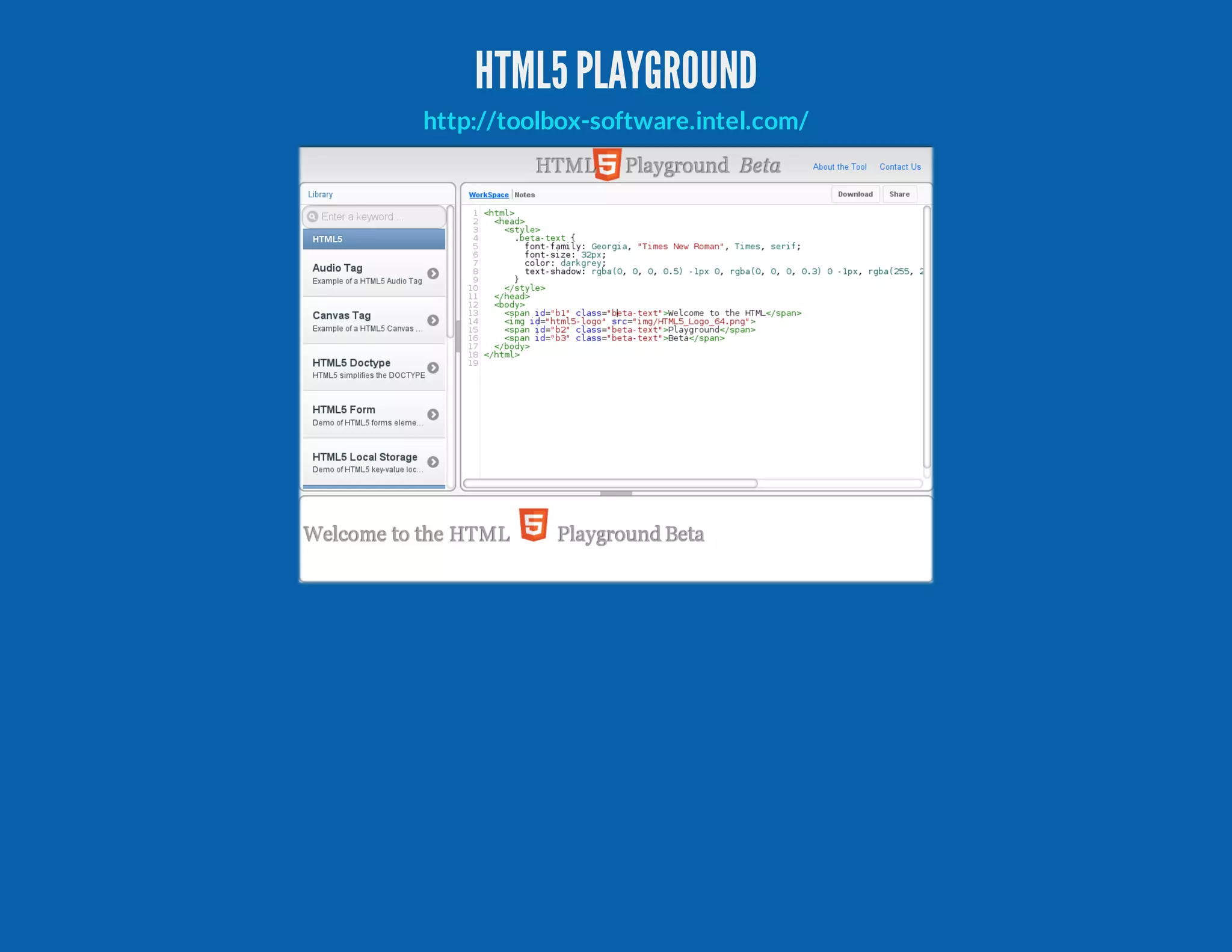 HTML5PLAYGROUND http://toolbox-software.intel.com/ 