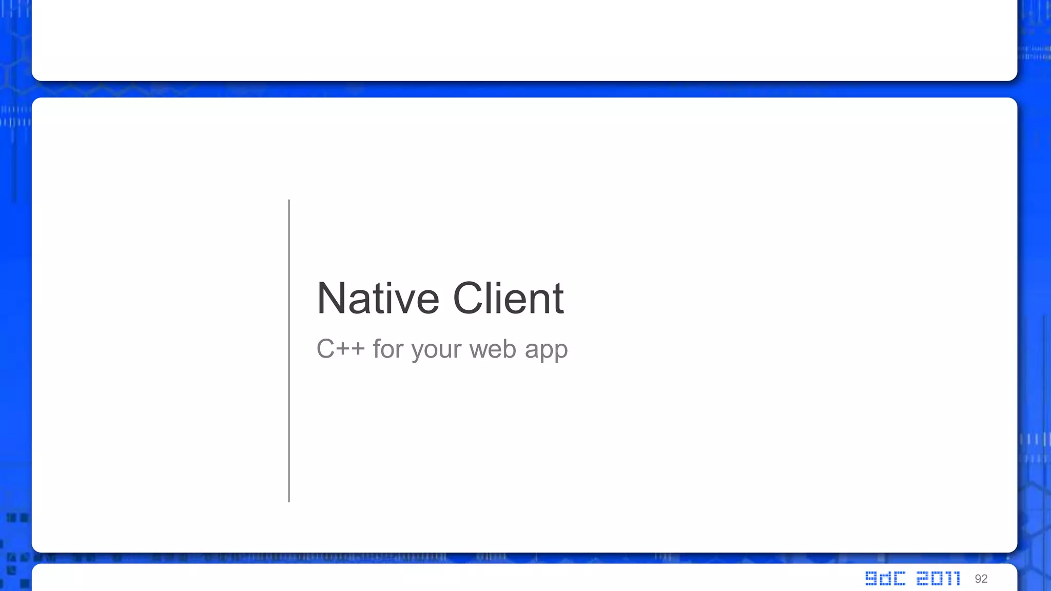 C++ for your web appNative Client92