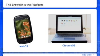 The Browser is the PlatformChromeOSwebOS17