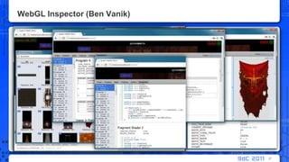 WebGL Inspector (Ben Vanik)37