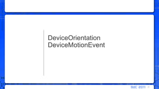 DeviceOrientationDeviceMotionEvent77