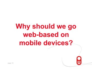 Why should we go web-based on mobile devices?,[object Object]