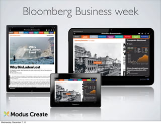 Bloomberg Business week




Wednesday, December 7, 11
 