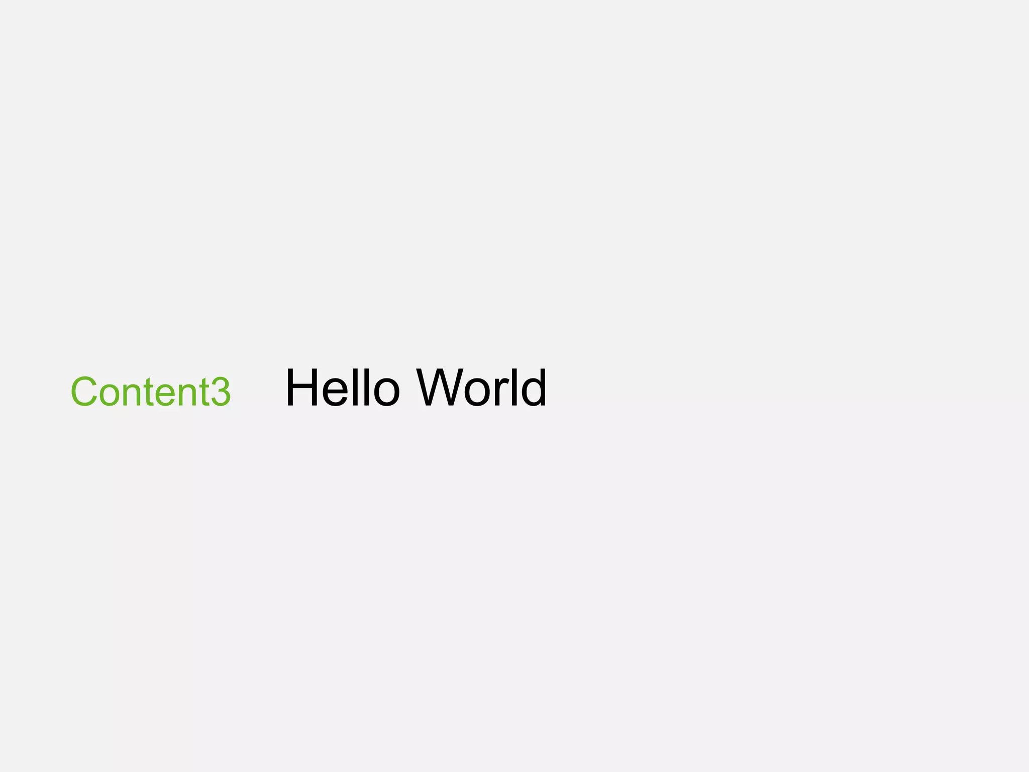 Content3 Hello World
 