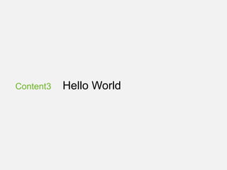 Content3 Hello World
 