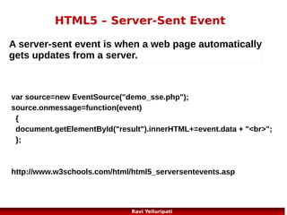 CSS

Cascading Style Sheets
.... and CSS3
37
Ravi Yelluripati

 
