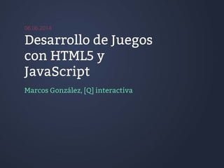 Desarrollo de Juegos con HTML5 y JavaScript - Modern Web Event